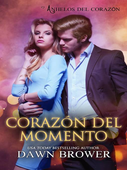Title details for Corazón del Momento by Dawn Brower - Available
